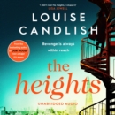 The Heights : From the Sunday Times bestselling author of Our House comes a nail-biting story about a mother's obsession with revenge - eAudiobook