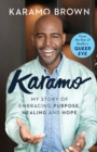 Karamo : My Story of Embracing Purpose, Healing and Hope - eBook