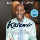 Karamo : My Story of Embracing Purpose, Healing and Hope - eAudiobook