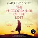The Photographer of the Lost : A BBC Radio 2 Book Club Pick - eAudiobook