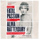The Fatal Passion of Alma Rattenbury - eAudiobook