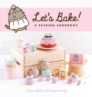 Let's Bake : A Pusheen Cookbook - Book