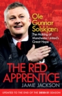 The Red Apprentice : Ole Gunnar Solskjaer: The Making of Manchester United's Great Hope - Book