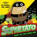 Supertato Night of the Living Veg : the perfect gift for all Supertato fans! - Book