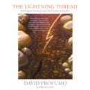 The Lightning Thread : Fishological Moments and The Pursuit of Paradise - eAudiobook