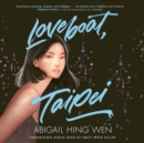 Loveboat, Taipei : Now a major movie on Paramount+ - eAudiobook