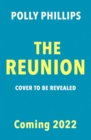 The Reunion : Cosmo's 'hottest new beach read for Summer 2022' - Book
