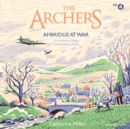 The Archers: Ambridge At War - eAudiobook