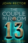 The Couple in Room 13 : The most gripping thriller you'll read this year! - Book
