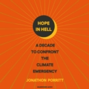 Hope in Hell : A decade to confront the climate emergency - eAudiobook