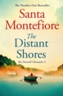 The Distant Shores : Family secrets and enduring love - the irresistible new novel from the Number One bestselling author - eBook