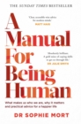 A Manual for Being Human : THE SUNDAY TIMES BESTSELLER - Book