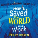 How I Saved the World in a Week - eAudiobook