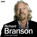 Richard Branson In His Own Words - eAudiobook