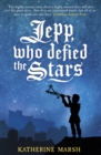 Jepp, Who Defied the Stars - eBook