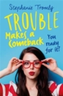 Trouble Makes a Comeback - Book