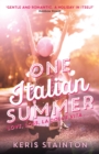One Italian Summer : 'Gentle and romantic. A holiday in itself' Rainbow Rowell - eBook