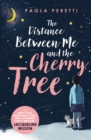 The Distance Between Me and the Cherry Tree - eBook