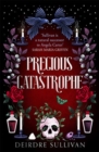 Precious Catastrophe (Perfectly Preventable Deaths 2) - Book