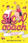 Slowcoach : A feel-good, quietly radical teen summer romance - Book