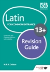 Latin for Common Entrance 13+ Revision Guide (for the June 2022 exams) - eBook