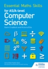 Essential Maths Skills for AS/A Level Computer Science - Book