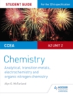 CCEA A2 Unit 2 Chemistry Student Guide: Analytical, Transition Metals, Electrochemistry and Organic Nitrogen Chemistry - eBook