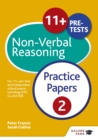 11+ Non-Verbal Reasoning Practice Papers  2 : For 11+, pre-test and independent school exams including CEM, GL and ISEB - Book