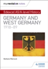My Revision Notes: Edexcel AS/A-level History: Germany and West Germany, 1918-89 - eBook