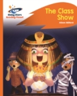 Reading Planet - The Class Show - Orange: Rocket Phonics - eBook