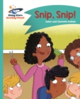 Reading Planet - Snip, Snip! - Turquoise: Comet Street Kids - eBook