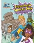 Reading Planet - Superhero Sports Day - White: Galaxy - eBook