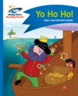 Reading Planet - Yo Ho Ho! - Blue: Comet Street Kids - eBook