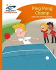 Reading Planet - Ping Pong Champ - Orange: Comet Street Kids - eBook