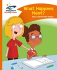 Reading Planet - What Happens Next? - Orange: Comet Street Kids - eBook