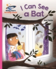 Reading Planet - I Can See a Bat - Pink A: Galaxy - eBook