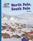 Reading Planet - North Pole, South Pole - Blue: Galaxy - eBook
