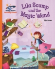 Reading Planet - Lila Scamp and the Magic Wand - Orange: Galaxy - eBook