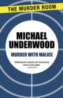 Murder with Malice - eBook