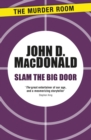 Slam the Big Door - eBook