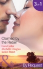Claimed by the Rebel: The Playboy's Plain Jane / The Loner's Guarded Heart / Moonlight and Roses (Mills & Boon By Request) - eBook