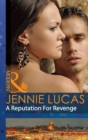 A Reputation For Revenge (Mills & Boon Modern) (Princes Untamed, Book 2) - eBook