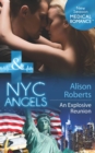 NYC Angels: An Explosive Reunion (Mills & Boon Medical) (NYC Angels, Book 8) - eBook