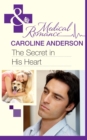 The Secret in His Heart (Mills & Boon Medical) - eBook