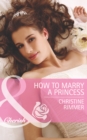 How To Marry A Princess - eBook