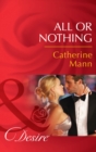 All Or Nothing (Mills & Boon Desire) (The Alpha Brotherhood, Book 2) - eBook