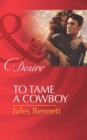 To Tame A Cowboy - eBook