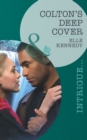 The Colton's Deep Cover - eBook