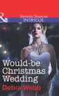 Would-Be Christmas Wedding - eBook