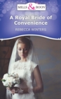 A Royal Bride Of Convenience (Mills & Boon Short Stories) - eBook